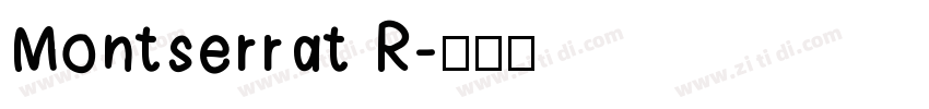 Montserrat R字体转换